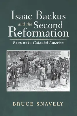 Isaac Backus und die Zweite Reformation - Isaac Backus and the Second Reformation