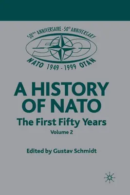 NATO (nicht zum Einzelverkauf): Band 3: Die ersten fünfzig Jahre - NATO (Not for Individual Sale): Volume 3: The First Fifty Years