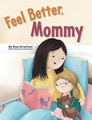 Fühl dich besser, Mami - Feel Better, Mommy