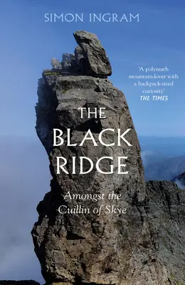 Der Schwarze Grat: Inmitten der Cuillin von Skye - The Black Ridge: Amongst the Cuillin of Skye