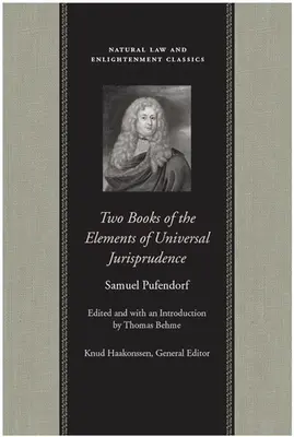 Zwei Bücher der Elemente der allgemeinen Jurisprudenz - Two Books of the Elements of Universal Jurisprudence