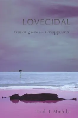 Lovecidal: Spaziergang mit den Verschwundenen - Lovecidal: Walking with the Disappeared