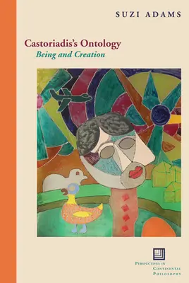 Castoriadis' Ontologie: Sein und Schöpfung - Castoriadis's Ontology: Being and Creation