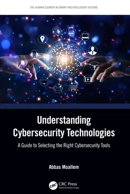 Cybersecurity-Technologien verstehen: Ein Leitfaden für die Auswahl der richtigen Cybersicherheits-Tools - Understanding Cybersecurity Technologies: A Guide to Selecting the Right Cybersecurity Tools