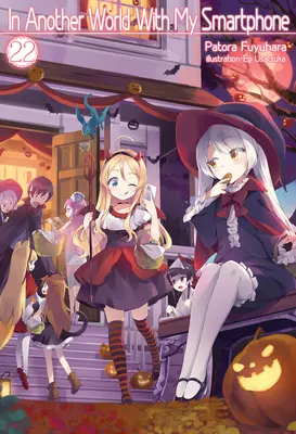 In einer anderen Welt mit meinem Smartphone: Band 22 - In Another World with My Smartphone: Volume 22