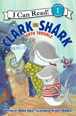 Clark der Hai: Ärger mit den Zähnen - Clark the Shark: Tooth Trouble