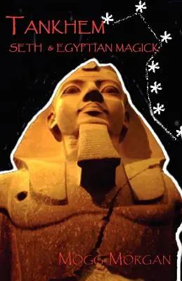 Tankhem: Seth und ägyptische Magie - Tankhem: Seth & Egyptian Magick