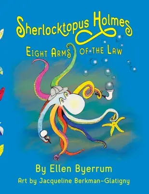 Sherlocktopus Holmes: Acht Arme des Gesetzes - Sherlocktopus Holmes: Eight Arms of the Law