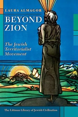 Jenseits von Zion: Die jüdische Territorialbewegung - Beyond Zion: The Jewish Territorialist Movement