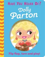 Haben Sie schon von? gehört: Dolly Parton - Flip Flap, Turn and Play! - Have You Heard Of?: Dolly Parton - Flip Flap, Turn and Play!