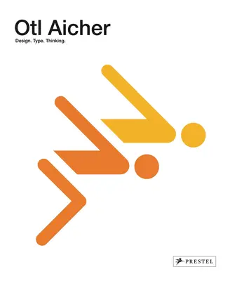 Otl Aicher: Entwürfe: 1922-1991 - Otl Aicher: Design: 1922-1991