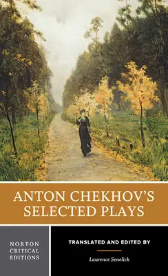 Ausgewählte Dramen von Anton Tschechow - Anton Chekhov's Selected Plays