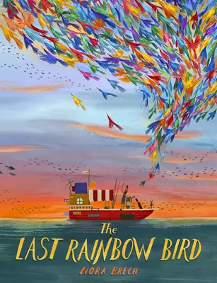 Der letzte Regenbogenvogel - The Last Rainbow Bird