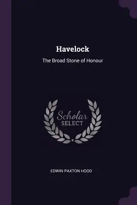 Havelock: Der breite Stein der Ehre - Havelock: The Broad Stone of Honour