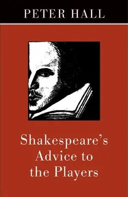 Shakespeares Rat an die Schauspieler - Shakespeare's Advice to the Players