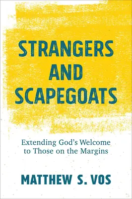 Fremde und Sündenböcke: Wie Gott die Menschen am Rande willkommen heißt - Strangers and Scapegoats: Extending God's Welcome to Those on the Margins
