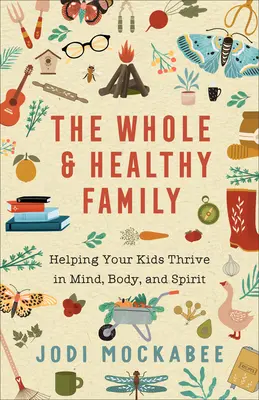 Ganzheitliche und gesunde Familie - Whole and Healthy Family