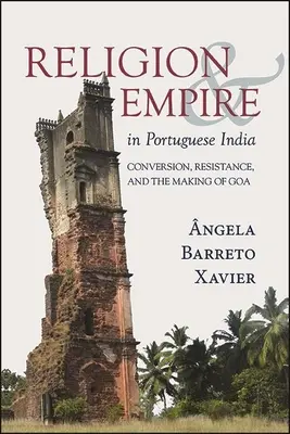 Religion und Imperium im portugiesischen Indien - Religion and Empire in Portuguese India