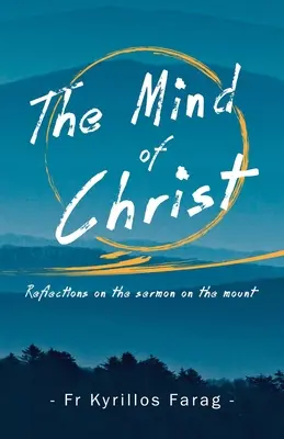 Der Geist Christi: Überlegungen zur Bergpredigt - The Mind of Christ: Reflections on the sermon on the mount