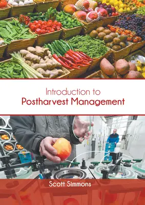 Einführung in das Postharvest Management - Introduction to Postharvest Management