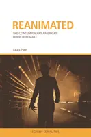 Reanimated - Das zeitgenössische amerikanische Horror-Remake - Reanimated - The Contemporary American Horror Remake