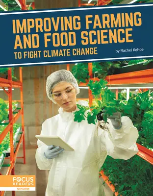 Bessere Landwirtschaft und Lebensmittelwissenschaft im Kampf gegen den Klimawandel - Improving Farming and Food Science to Fight Climate Change