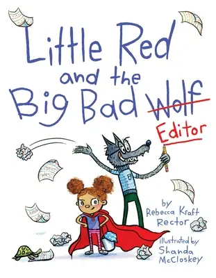 Die kleine Rote und der große böse Redakteur - Little Red and the Big Bad Editor