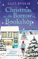 Weihnachten im Borrow a Bookshop - Eine herzerwärmende, gemütliche, absolut erbauliche Liebesgeschichte - die perfekte Lektüre für Bücherfreunde! - Christmas at the Borrow a Bookshop - A heartwarming, cosy, utterly uplifting romcom - the perfect read for booklovers!