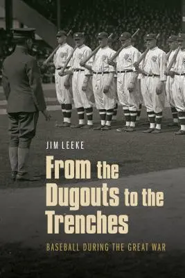 Von den Unterständen zu den Schützengräben: Baseball während des Großen Krieges - From the Dugouts to the Trenches: Baseball During the Great War