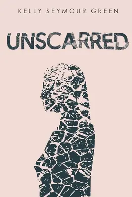 Unerschrocken - Unscarred