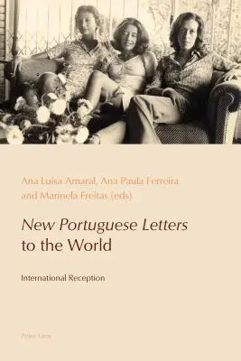 Neue portugiesische Briefe an die Welt: Internationale Rezeption - New Portuguese Letters to the World: International Reception