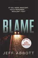 Blame - Der süchtig machende Psychothriller, der Sie bis zur letzten Wendung fesselt - Blame - The addictive psychological thriller that grips you to the final twist