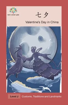 七夕: Valentinstag in China - 七夕: Valentine's Day in China