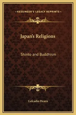 Japans Religionen: Shinto und Buddhismus - Japan's Religions: Shinto and Buddhism