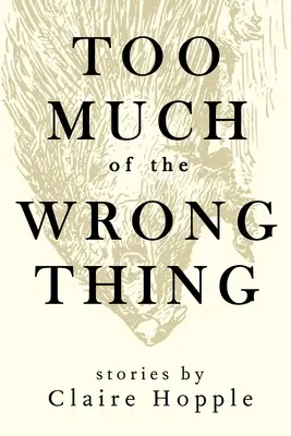 Zu viel vom Falschen - Too Much of the Wrong Thing