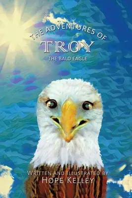 Die Abenteuer von Troy dem Weißkopfseeadler - The Adventures of Troy the Bald Eagle