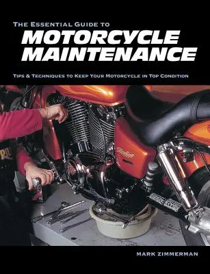 Der Leitfaden für die Wartung von Motorrädern - The Essential Guide to Motorcycle Maintenance