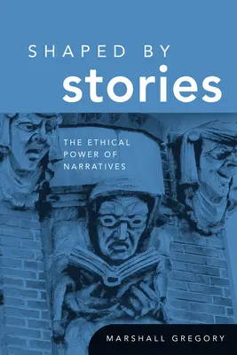 Geformt durch Geschichten: Die ethische Kraft von Erzählungen - Shaped by Stories: The Ethical Power of Narratives
