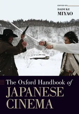 Das Oxford-Handbuch des japanischen Films - The Oxford Handbook of Japanese Cinema