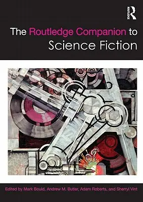 Der Routledge-Begleitband zur Science Fiction - The Routledge Companion to Science Fiction