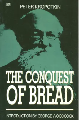 Die Eroberung des Brotes - The Conquest of Bread