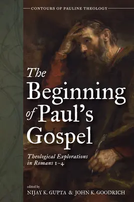 Die Anfänge des Paulus-Evangeliums - The Beginning of Paul's Gospel