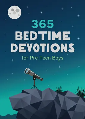 365 Gute-Nacht-Andachten für Jungen im Teenageralter - 365 Bedtime Devotions for Pre-Teen Boys