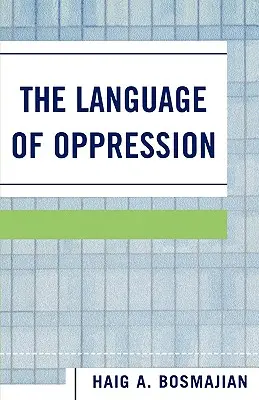 Die Sprache der Unterdrückung - The Language of Oppression