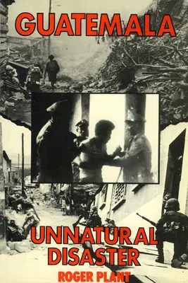 Guatemala: Unnatürliche Katastrophe - Guatemala: Unnatural disaster