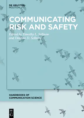 Kommunikation von Risiko und Sicherheit - Communicating Risk and Safety