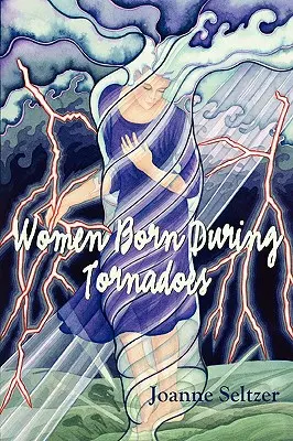 Während Tornados geborene Frauen - Women Born During Tornadoes