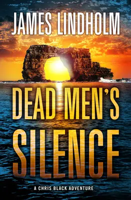 Das Schweigen der toten Männer: Ein Chris-Black-Abenteuer - Dead Men's Silence: A Chris Black Adventure