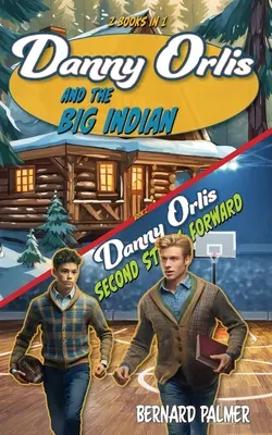 Danny Orlis und der große Indianer und zweite Stürmerreihe - Danny Orlis and the Big Indian and Second String Forward