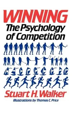 Gewinnen: Die Psychologie des Wettbewerbs - Winning: The Psychology of Competition